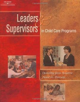 Leaders and Supervisors in Child Care Programs pdf epub mobi 电子书 下载