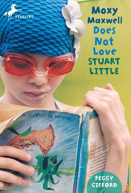 Moxy Maxwell Does Not Love Stuart Little pdf epub mobi 电子书 下载