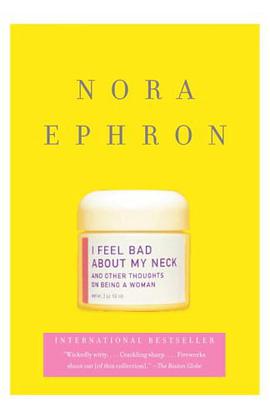 I Feel Bad About My Neck pdf epub mobi 电子书 下载