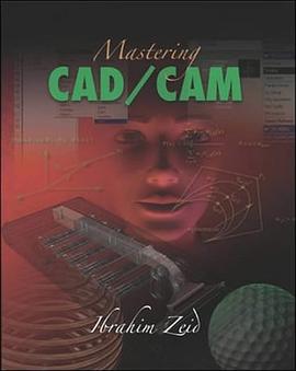Mastering CAD/CAM (Engineering) pdf epub mobi 电子书 下载