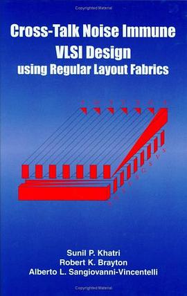 Cross-Talk Noise Immune VLSI Design Using Regular Layout Fabrics pdf epub mobi 电子书 下载