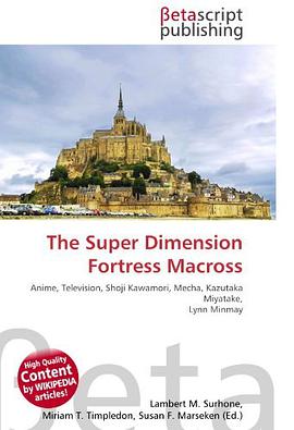 The Super Dimension Fortress Macross pdf epub mobi 电子书 下载