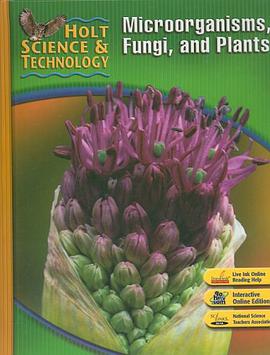 Microorganisms, Fungi, and Plants (Holt Science & Technology) pdf epub mobi 下载