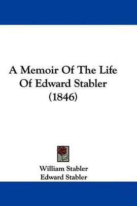 A Memoir Of The Life Of Edward Stabler pdf epub mobi 電子書 下載