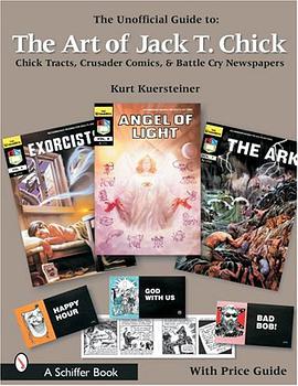 The Unofficial Guide to the Art of Jack T. Chick pdf epub mobi 電子書 下載