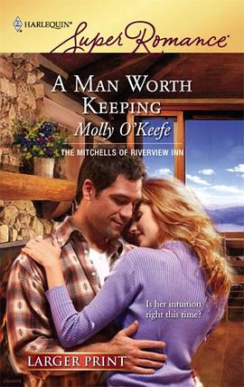 A Man Worth Keeping (The Mitchells of Riverview Inn, Book 2) (Larger Print Harlequin Superromance, N pdf epub mobi 电子书 下载