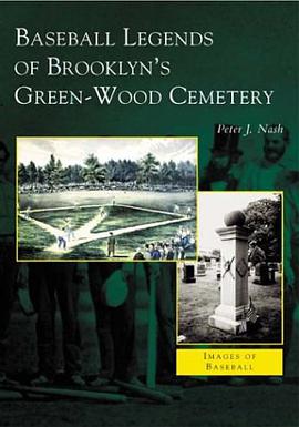 Baseball Legends of Brooklyn's Green-Wood Cemetery pdf epub mobi 电子书 下载