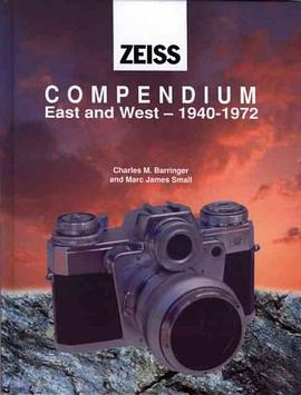 Zeiss Compendium East & West: 1940-1972 pdf epub mobi 电子书 下载