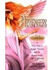 The Messengers: A True Story of Angelic Presence and the Return to the Age of Miracles pdf epub mobi 电子书 下载