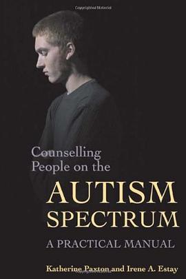 Counselling People on the Autism Spectrum pdf epub mobi 下载