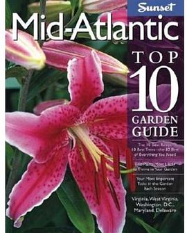 Mid-Atlantic Top 10 Garden Guide pdf epub mobi 下载