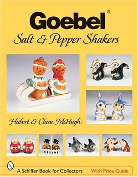 Goebel salt & Pepper Shakers (Schiffer Book for Collectors) pdf epub mobi 电子书 下载