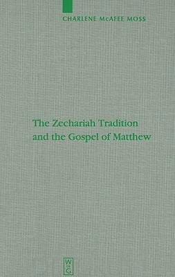 Zechariah Tradition and the Gospel of Matthew pdf epub mobi 电子书 下载