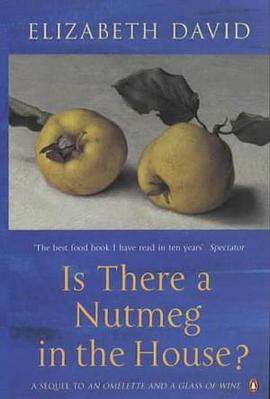 Is There a Nutmeg in the House? (Penguin Cookery Library) pdf epub mobi 电子书 下载