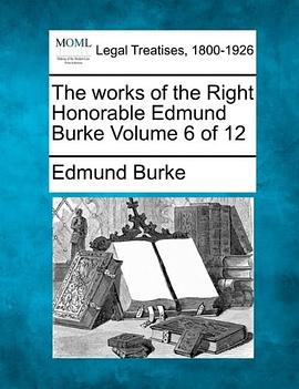 The Works of the Right Honorable Edmund Burke Volume 6 of 12 pdf epub mobi 電子書 下載
