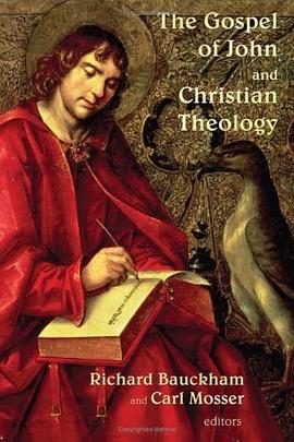 The Gospel of John and Christian Theology pdf epub mobi 电子书 下载