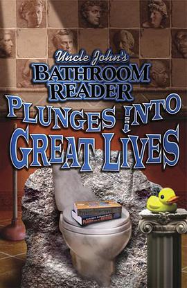 Uncle John's Bathroom Reader Plunges into Great Lives pdf epub mobi 电子书 下载