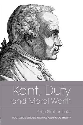 Kant, Duty and Moral Worth pdf epub mobi 电子书 下载
