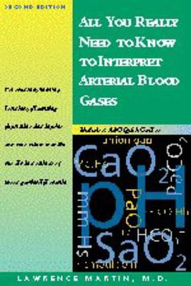 All You Really Need to Know to Interpret Arterial Blood Gases pdf epub mobi 电子书 下载