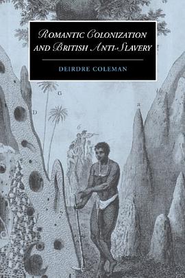 Romantic Colonization and British Anti-slavery pdf epub mobi 电子书 下载
