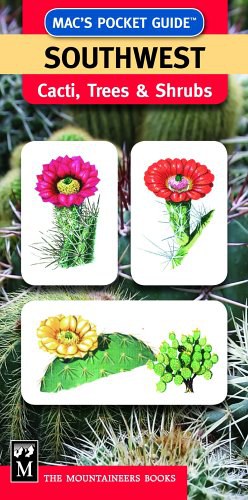 Mac's Pocket Guide Southwest Cacti, Trees & Shrubs