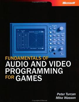 Fundamentals of Audio and Video Programming for Games (Pro-Developer) pdf epub mobi 电子书 下载
