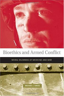 Bioethics and Armed Conflict pdf epub mobi 电子书 下载