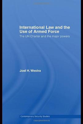International Law and the Use of Armed Force pdf epub mobi 电子书 下载