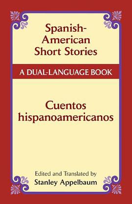 Spanish-American Short Stories / Cuentos hispanoamericanos pdf epub mobi 电子书 下载