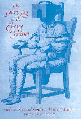 The Ivory Leg in the Ebony Cabinet pdf epub mobi 电子书 下载