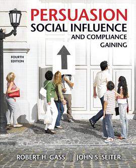 Persuasion, Social Influence, and Compliance Gaining (4th Edition) pdf epub mobi 下载