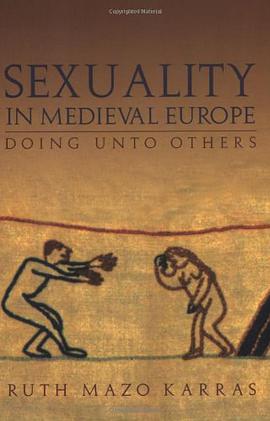 Sexuality in Medieval Europe pdf epub mobi 下载