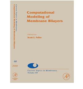 Computational Modeling of Membrane Bilayers pdf epub mobi 电子书 下载