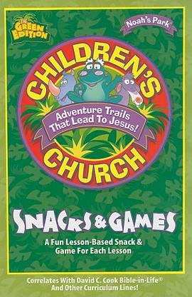 Noah's Park Children's Church Snacks & Games, Green Edition pdf epub mobi 电子书 下载