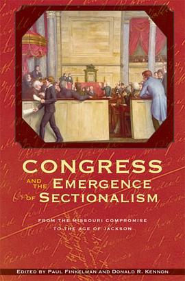 Congress and the Emergence of Sectionalism pdf epub mobi 下载