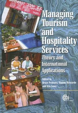 Managing Tourism and Hospitality Services, Theory and International Applications pdf epub mobi 电子书 下载