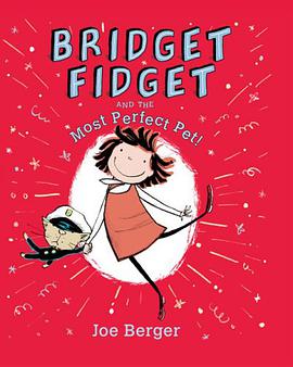 Bridget Fidget and the Most Perfect Pet! pdf epub mobi 电子书 下载