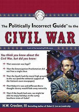 The Politically Incorrect Guide to the Civil War pdf epub mobi 电子书 下载