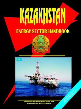 Kazakhstan Energy Sector Handbook pdf epub mobi 电子书 下载