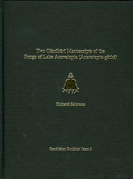 Two Gandhari Manuscripts of the "Songs of Lake Anavatapta" pdf epub mobi 电子书 下载