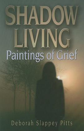 Shadow Living... Paintings of Grief pdf epub mobi 电子书 下载