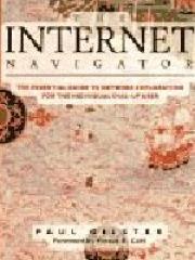 Internet Navigator: ESSENTIAL GDE TO NETWORK EXPLORATION FOR INDIVIDUAL DIAL-UP USER pdf epub mobi 电子书 下载