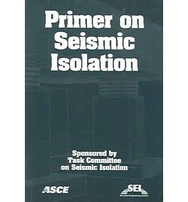 Primer On Seismic Isolation pdf epub mobi 电子书 下载