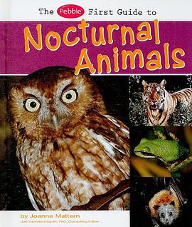 The Pebble First Guide to Nocturnal Animals pdf epub mobi 电子书 下载