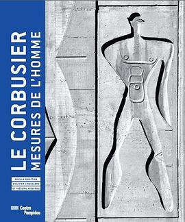 Le Corbusier, mesures de l'homme pdf epub mobi 下载