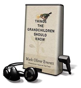 Things the Grandchildren Should Know [With Earbuds] (Playaway Adult Nonfiction) pdf epub mobi 电子书 下载