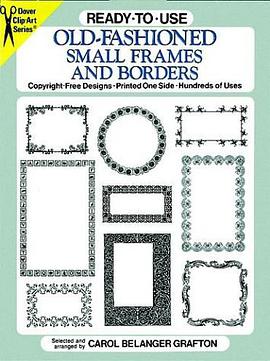 Ready-to-Use Old-Fashioned Small Frames and Borders pdf epub mobi 电子书 下载