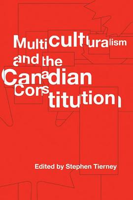 Multiculturalism and the Canadian Constitution pdf epub mobi 电子书 下载