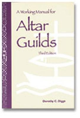 A Working Manual for Altar Guilds pdf epub mobi 电子书 下载