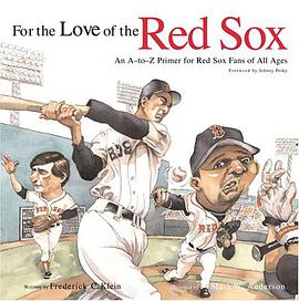 For the Love of the Red Sox pdf epub mobi 电子书 下载